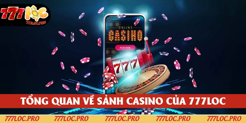 Sảnh casino được 777LOC đầu tư thật sự ấn tượng